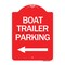 Signmission Boat Trailer Parking W/ Left Arrow, Red & White Aluminum Sign, 18" x 24", RW-1824-24295 A-DES-RW-1824-24295 - alternate 1